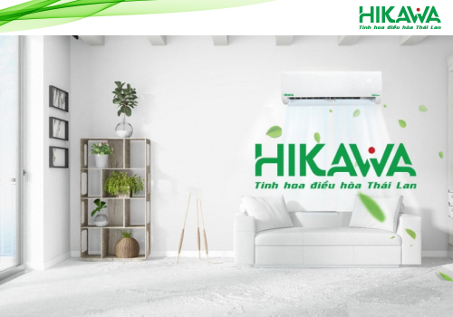 Hãng điều hòa Hikawa: Tối giản để tối ưu giá trị